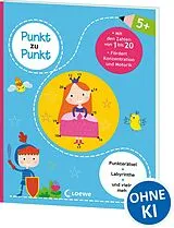 Kartonierter Einband Punkt zu Punkt - Mit den Zahlen von 1 bis 20 von