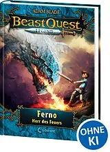 Fester Einband Beast Quest Legend (Band 1) - Ferno, Herr des Feuers von Adam Blade