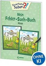 Kartonierter Einband Die verflixten Sieben - Mein Fehler-Such-Buch - Pferde von