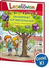 Fester Einband Leselöwen 1. Klasse - Ein Gespenst auf dem Schulhof (Großbuchstabenausgabe) von Katja Richert