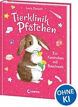 Fester Einband Tierklinik Pfötchen (Band 2) - Ein Kaninchen mit Bauchweh von Lucy Daniels