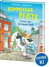Fester Einband Kommissar Pfote (Band 1) - Immer der Schnauze nach von Katja Reider