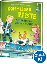 Fester Einband Kommissar Pfote (Band 2) - Auf der Spur der Diamanten-Diebin von Katja Reider