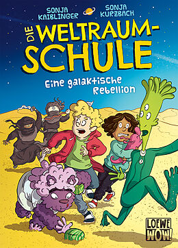 Fester Einband Die Weltraumschule (Band 3) - Eine galaktische Rebellion von Sonja Kaiblinger