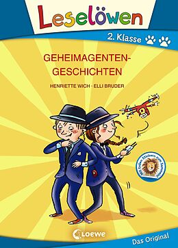 Fester Einband Leselöwen 2. Klasse - Geheimagentengeschichten (Großbuchstabenausgabe) von Henriette Wich