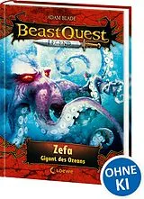 Fester Einband Beast Quest Legend (Band 7) - Zefa, Gigant des Ozeans von Adam Blade