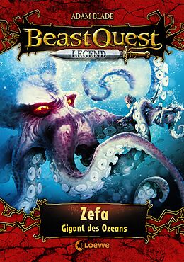 Fester Einband Beast Quest Legend (Band 7) - Zefa, Gigant des Ozeans von Adam Blade