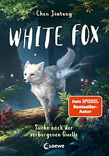 Fester Einband White Fox (Band 2) - Suche nach der verborgenen Quelle von Jiatong Chen