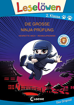 Fester Einband Leselöwen 2. Klasse - Die große Ninja-Prüfung (Großbuchstabenausgabe) von Henriette Wich