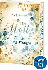 Kartonierter Einband Nur ein Wort mit sieben Buchstaben von Ava Reed