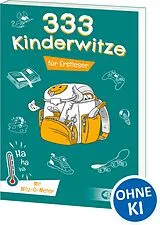 Kartonierter Einband 333 Kinderwitze - Für Erstleser von