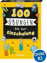 Kartonierter Einband 100 Übungen bis zur Einschulung von