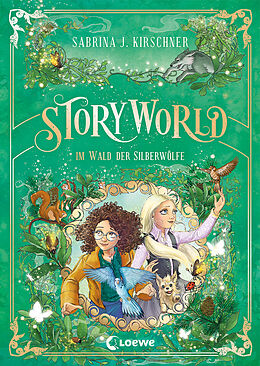 Fester Einband StoryWorld (Band 2) - Im Wald der Silberwölfe von Sabrina J. Kirschner