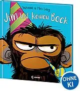 Fester Einband Jim hat keinen Bock von Suzanne Lang
