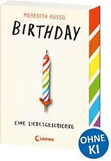 Kartonierter Einband Birthday - Eine Liebesgeschichte von Meredith Russo
