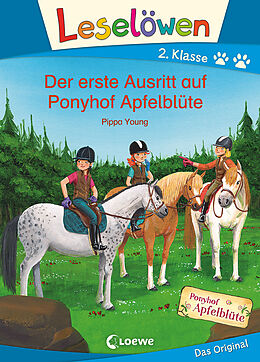 Fester Einband Leselöwen 2. Klasse - Der erste Ausritt auf Ponyhof Apfelblüte von Pippa Young
