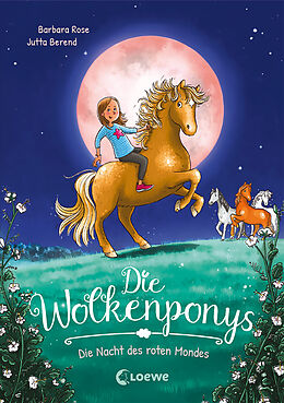 Fester Einband Die Wolkenponys (Band 2) - Die Nacht des roten Mondes von Barbara Rose