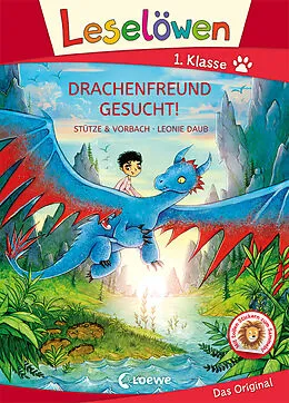 Fester Einband Leselöwen 1. Klasse - Drachenfreund gesucht! (Großbuchstabenausgabe) von Stütze & Vorbach