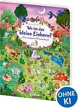 Pappband Wo ist das kleine Einhorn? von 