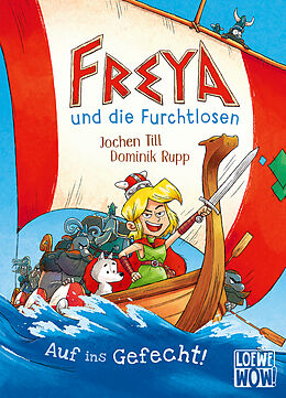 Fester Einband Freya und die Furchtlosen (Band 1) - Auf ins Gefecht! von Jochen Till