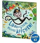 Fester Einband Laaangsam, kleines Äffchen! von Jess French