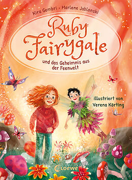 Fester Einband Ruby Fairygale und das Geheimnis aus der Feenwelt (Erstlese-Reihe, Band 2) von Kira Gembri, Marlene Jablonski