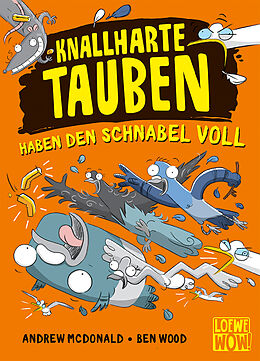 Fester Einband Knallharte Tauben haben den Schnabel voll (Band 4) von Andrew McDonald