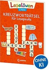 Kartonierter Einband Leselöwen Kreuzworträtsel für Leseprofis - 2. Klasse (Rotorange) von 