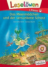 Fester Einband Leselöwen 1. Klasse - Das Meermädchen und der versunkene Schatz von Henriette Wich