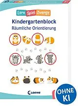 Kartonierter Einband Die neuen LernSpielZwerge - Räumliche Orientierung von 