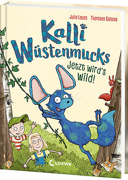 Fester Einband Kalli Wüstenmucks - Jetzt wird's wild! (Band 2) von Julie Leuze, Anke Loose