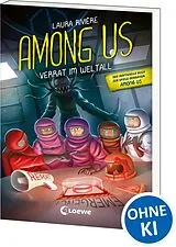 Kartonierter Einband Among Us - Verrat im Weltall von Laura Rivière