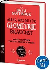 Kartonierter Einband Big Fat Notebook - Alles, was du für Geometrie brauchst von Christy Needham