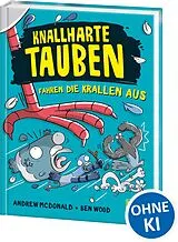 Fester Einband Knallharte Tauben fahren die Krallen aus (Band 7) von Andrew McDonald