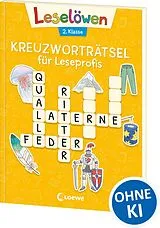 Kartonierter Einband Leselöwen Kreuzworträtsel für Leseprofis - 2. Klasse (Sonnengelb) von