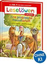 Fester Einband Leselöwen 1. Klasse - Eine ponystarke Freundschaft von Sabine Giebken