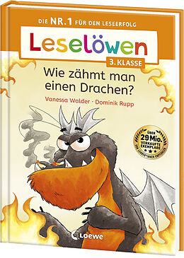 Fester Einband Leselöwen 3. Klasse - Wie zähmt man einen Drachen? von Vanessa Walder