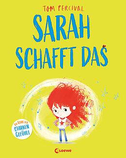 Fester Einband Sarah schafft das (Die Reihe der starken Gefühle) von Tom Percival