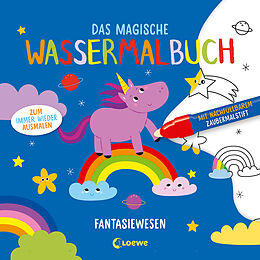 Kartonierter Einband Das magische Wassermalbuch - Fantasiewesen von 