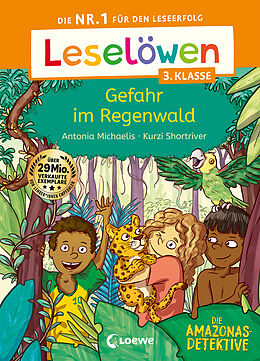 Fester Einband Leselöwen 3. Klasse - Amazonas-Detektive: Gefahr im Regenwald von Antonia Michaelis