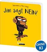 Pappband Jim sagt Nein! von Suzanne Lang