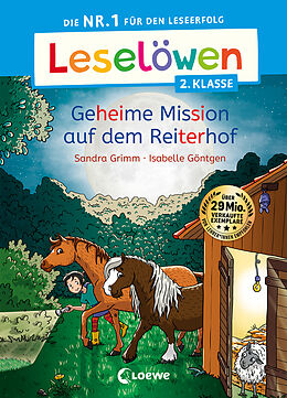 Fester Einband Leselöwen 2. Klasse - Geheime Mission auf dem Reiterhof von Sandra Grimm