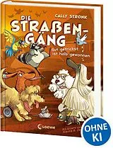 Fester Einband Die Straßengäng (Band 2) - Gut getrickst ist halb gewonnen von Cally Stronk