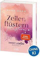 Kartonierter Einband Zeilenflüstern (Sweet Lemon Agency, Band 1) von Kyra Groh