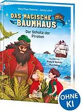 Fester Einband Das magische Baumhaus (Comic-Buchreihe, Band 4) - Der Schatz der Piraten von Mary Pope Osborne, Jenny Laird