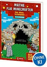 Kartonierter Einband Mathe für Minecrafter - Mein extrastarkes Übungsbuch von