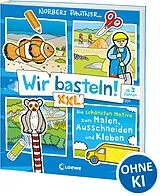 Kartonierter Einband Wir basteln! XXL - Die schönsten Motive zum Malen, Ausschneiden und Kleben (blau) von 