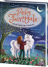 Fester Einband Ruby Fairygale und die Nacht der Einhörner (Erstlese-Reihe, Band 4) von Kira Gembri, Marlene Jablonski