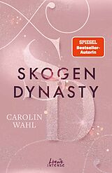 Kartonierter Einband Skogen Dynasty (Crumbling Hearts, Band 1) von Carolin Wahl
