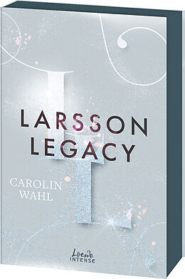 Kartonierter Einband Larsson Legacy (Crumbling Hearts, Band 3) von Carolin Wahl